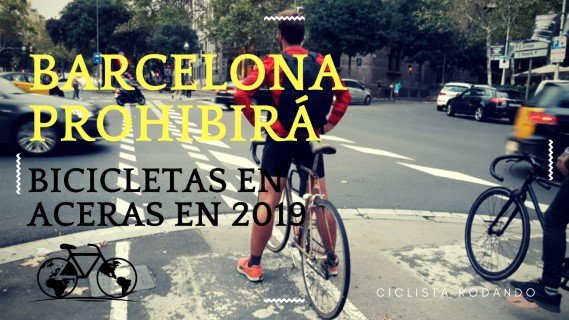 Barcelona prohibira bicicletas aceras